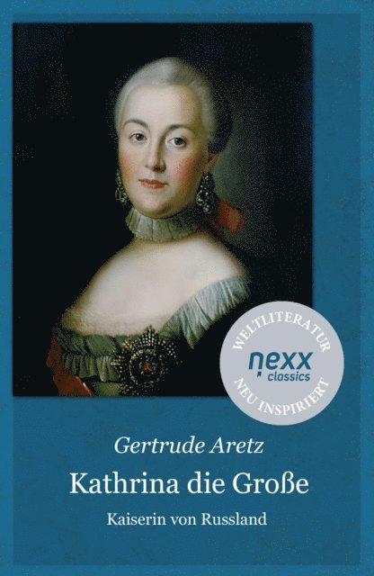 Gertrude Aretz, Joachim Feser - Katharina die Große, E-bok