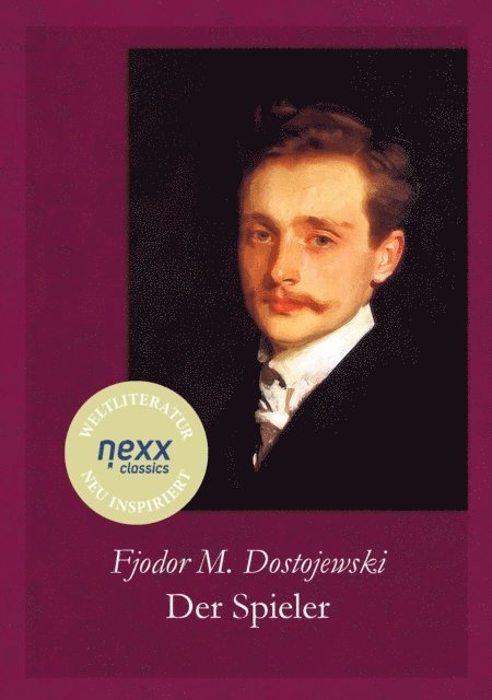 Fjodor Michailowitsch Dostojewski, Joachim Feser - Der Spieler, E-bok