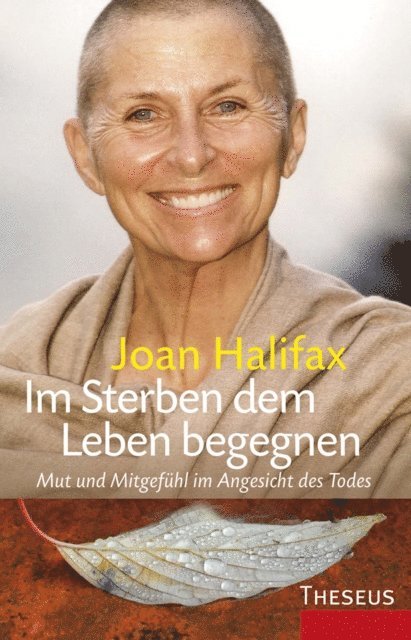 Joan Halifax - Im Sterben dem Leben begegnen, E-bok