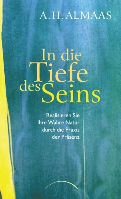 A.H. Almaas - In die Tiefe des Seins, E-bok