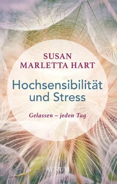 Susan Marletta Hart - Hochsensibilität und Stress, E-bok. Tillgänglighet: Lägg i varukorg