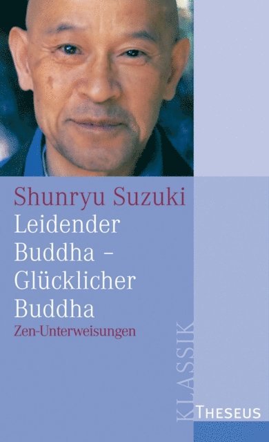 Shunryu Suzuki - Leidender Buddha - Glücklicher Buddha, E-bok