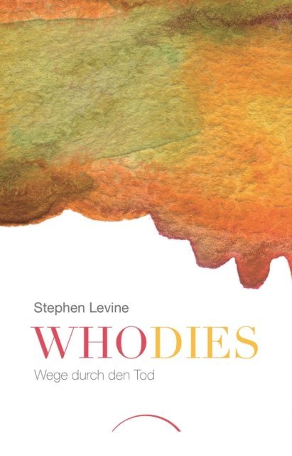 Stephen Levine - Who dies, E-bok
