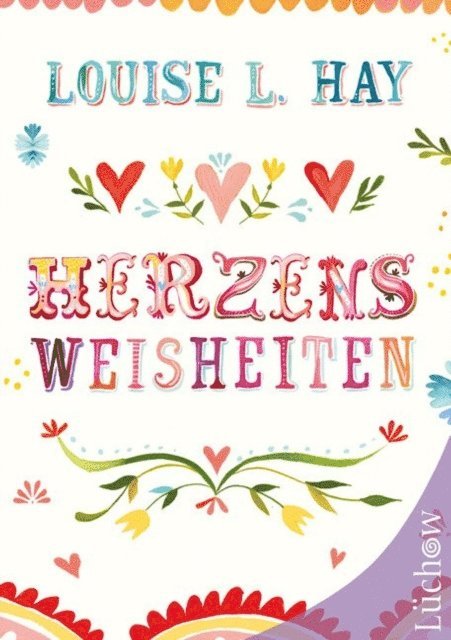 Louise Hay - Herzensweisheiten, E-bok