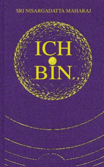 Nisargadatta Maharaj - Ich bin, E-bok