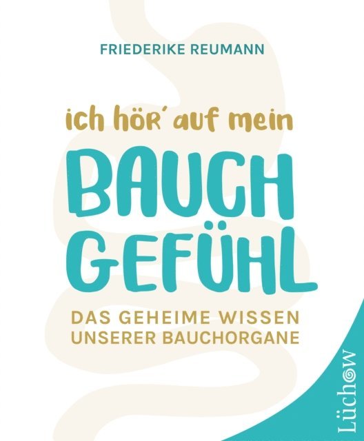 Friederike Reumann - Ich hör' auf mein Bauchgefühl, E-bok