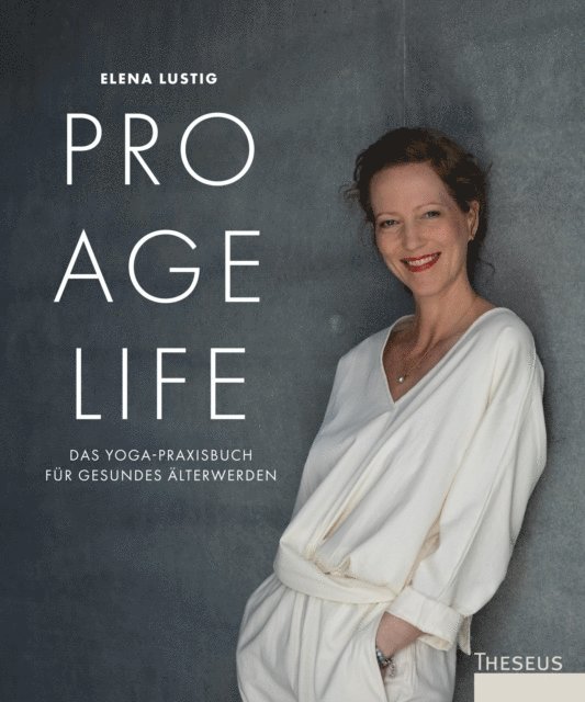 Elena Lustig - Pro Age Life, E-bok