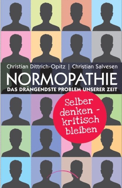 Christian Opitz, Christian Salvesen - Normopathie - Das drängendste Problem unserer Zeit, E-bok