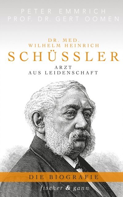 Prof. Dr. Gert Oomen, Peter Emmrich - Dr. med. Wilhelm Heinrich Schüßler, E-bok