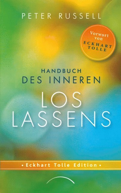 Peter Russell - Handbuch des inneren Loslassens, E-bok