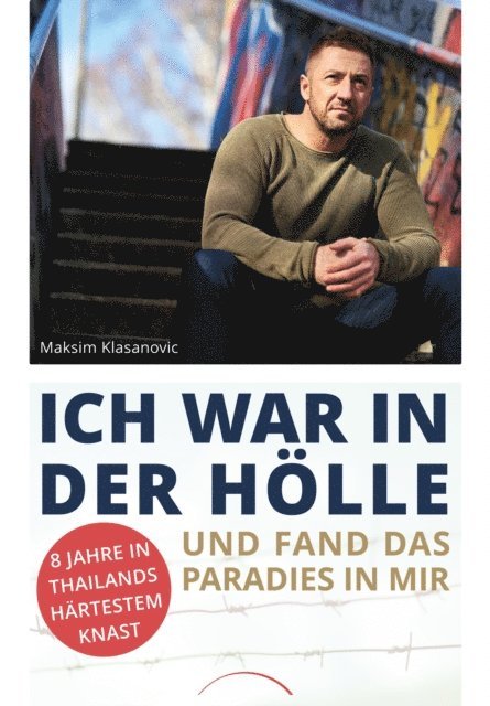 Maksim Klasanovic - Ich war in der Hölle und fand das Paradies in mir, E-bok