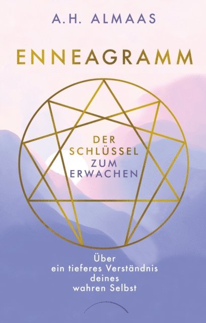 A. H. Almaas - Enneagramm - Der Schlüssel zum Erwachen, E-bok