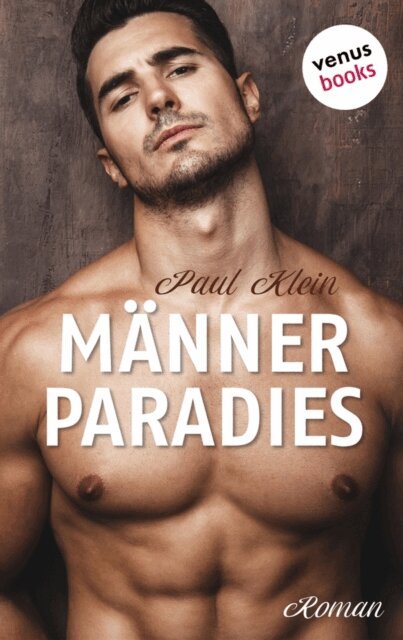 Paul Klein - Mannerparadies, E-bok
