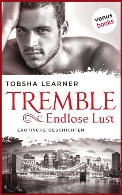 Tobsha Learner - Tremble - Endlose Lust, E-bok