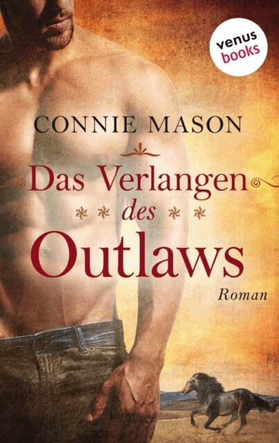 Connie Mason - Das Verlangen des Outlaws, E-bok