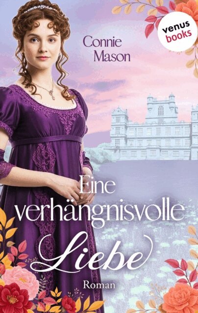 Connie Mason - Eine verhangnisvolle Liebe, E-bok