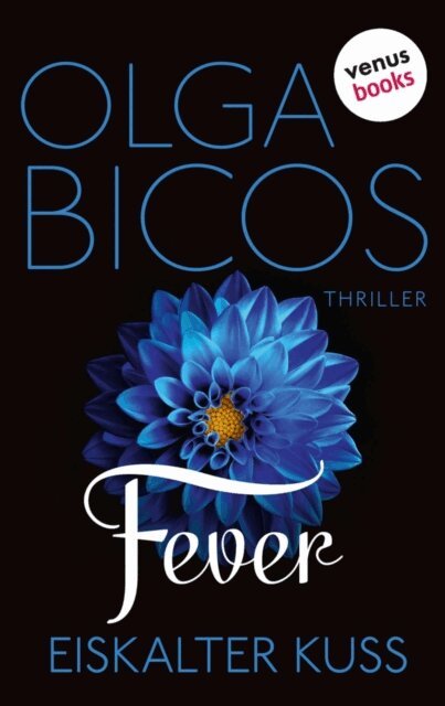 Olga Bicos - Fever - Eiskalter Kuss, Band 2, E-bok