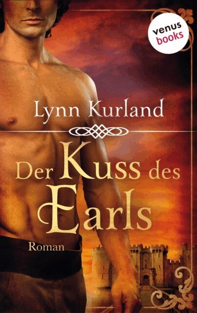Lynn Kurland - Der Kuss des Earls  - Die DePiaget-Serie: Band 1, E-bok