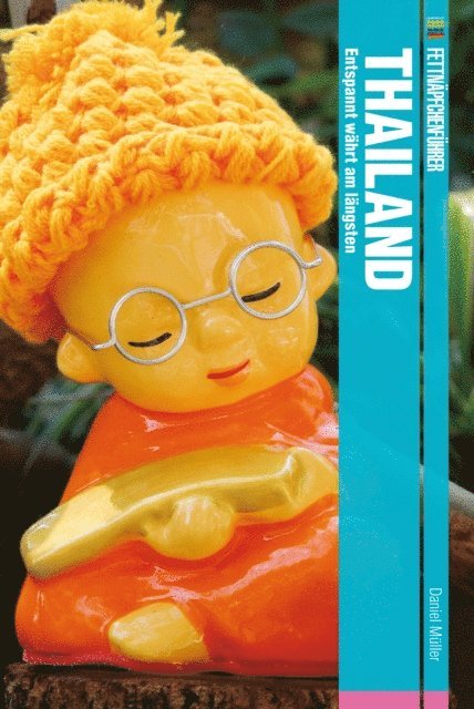 Daniel Muller - Fettnäpfchenführer Thailand, E-bok