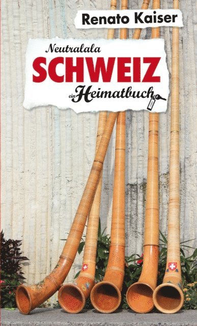 Renato Kaiser - Schweiz, E-bok
