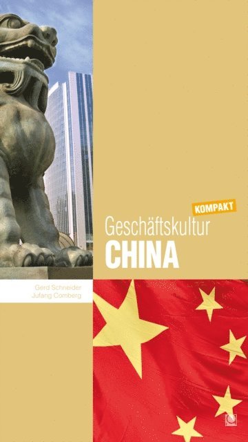 Jufang Comberg, Gerd Schneider - Geschäftskultur China kompakt, E-bok