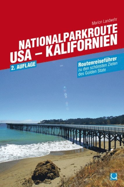 Marion Landwehr - Nationalparkroute USA - Kalifornien, E-bok