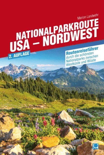 Marion Landwehr - Nationalparkroute USA - Nordwest, E-bok