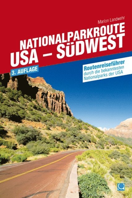 Marion Landwehr - Nationalparkroute USA - Südwest, E-bok