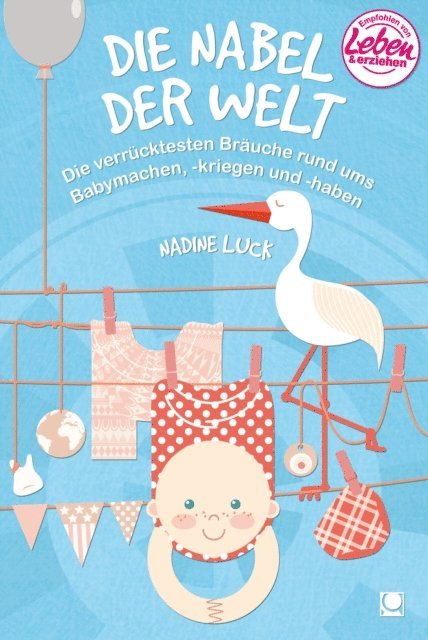 Nadine Luck - Die Nabel der Welt, E-bok