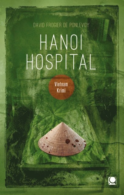 David Frogier de Ponlevoy - Hanoi Hospital, E-bok