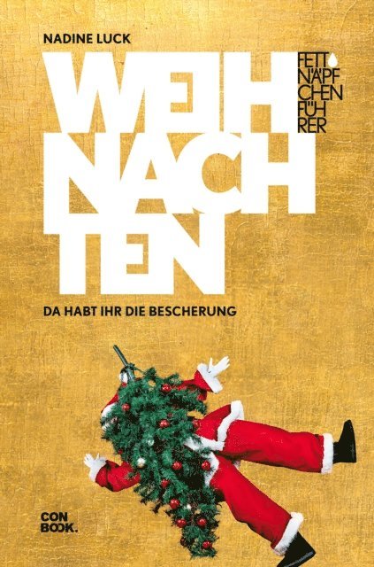 Nadine Luck - Fettnäpfchenführer Weihnachten, E-bok