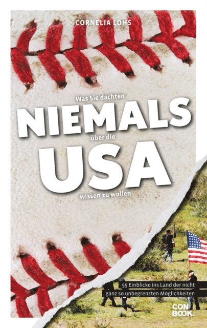 Cornelia Lohs - Was Sie dachten, NIEMALS über die USA wissen zu wollen, E-bok