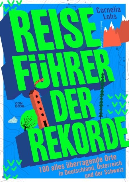 Cornelia Lohs - Reiseführer der Rekorde, E-bok