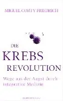 Miguel Corty Friedrich - Die Krebsrevolution, Inbunden. Tillgänglighet: Lägg i varukorg