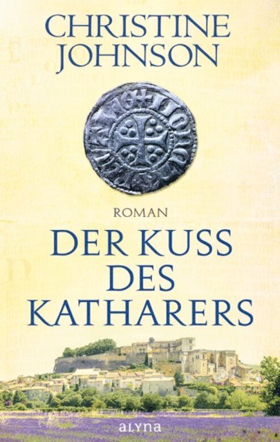 Christine Johnson - Der Kuss des Katharers, E-bok