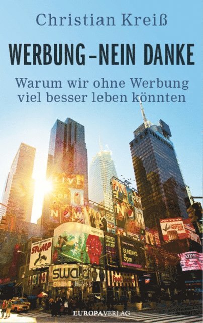 Christian Krei - Werbung - nein danke, E-bok