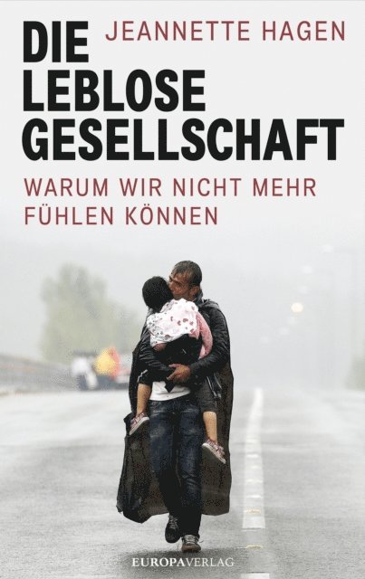 Jeannette Hagen - Die leblose Gesellschaft, E-bok