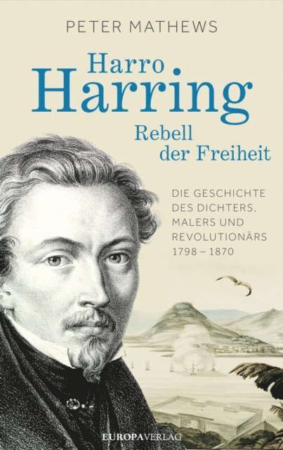 Peter Mathews - Harro Harring - Rebell der Freiheit, E-bok