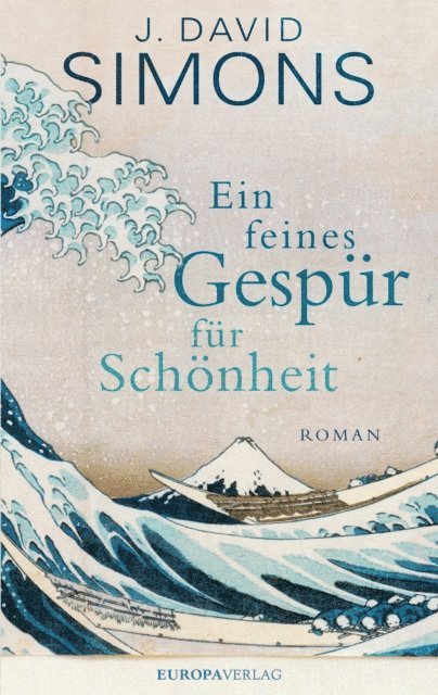 J. David Simons - Ein feines Gespür für Schönheit, E-bok