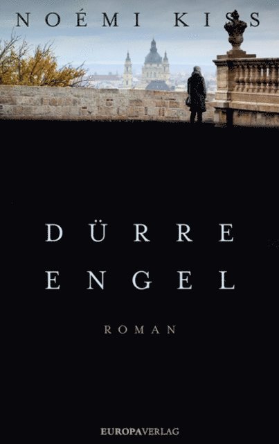 Noemi Kiss - Dürre Engel, E-bok