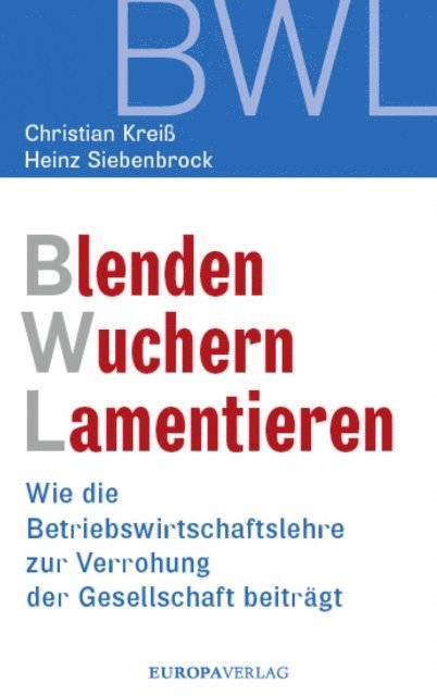 Heinz Siebenbrock, Christian Krei - Blenden Wuchern Lamentieren, E-bok