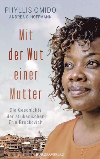 Andrea C. Hoffmann, Phyllis Omido - Mit der Wut einer Mutter, E-bok