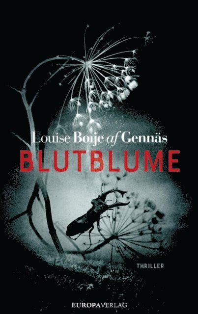 Louise Boije af Gennas - Blutblume, E-bok