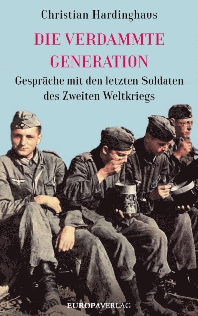 Christian Hardinghaus - Die verdammte Generation, E-bok