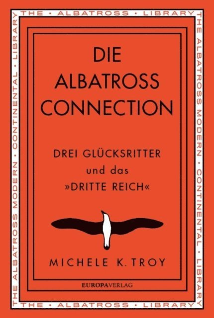 Michele K. Troy - Die Albatross Connection, E-bok