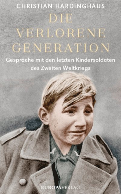 Christian Hardinghaus - Die verlorene Generation, E-bok