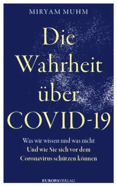 Miryam Muhm - Die Wahrheit über Covid-19, E-bok. Tillgänglighet: Lägg i varukorg
