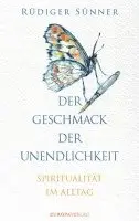 Rüdiger Sünner - Der Geschmack der Unendlichkeit, Inbunden. Tillgänglighet: Lägg i varukorg