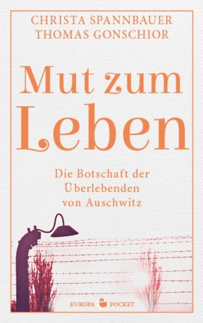 Thomas Gonschior, Christa Spannbauer - Mut zum Leben, E-bok