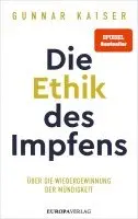 Gunnar Kaiser - Die Ethik des Impfens, Inbunden. Tillgänglighet: Lägg i varukorg